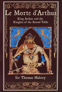 Amazon Le Morte d'Arthur: King Arthur and the Knights of the Round Table aanbieding