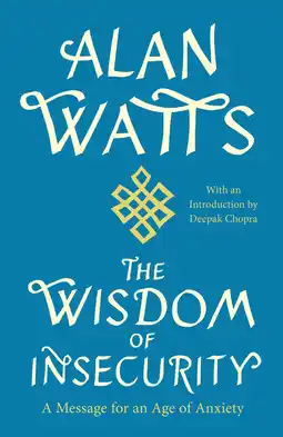 Amazon The Wisdom of Insecurity: A Message for an Age of Anxiety aanbieding