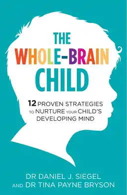 Amazon The Whole-Brain Child: 12 Proven Strategies to Nurture Your Child's Developing Mind aanbieding
