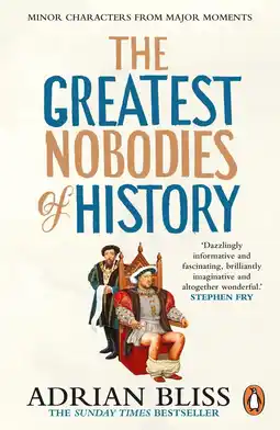 Amazon The Greatest Nobodies of History: Minor Characters from Major Moments aanbieding