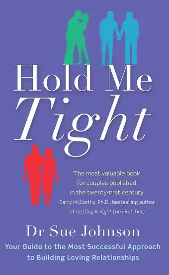 Amazon Hold Me Tight: Your Guide to the Most Successful Approach to Building Loving Relationships aanbieding