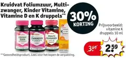Kruidvat Kruidvat Foliumzuur, Multi Zwanger, Kinder Vitamine, Vitamine D en K druppels aanbieding