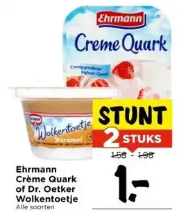 Vomar Voordeelmarkt Ehrmann Crème Quark of Dr. Oetker Wolkentoetje aanbieding