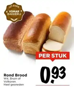 Vomar Voordeelmarkt Rond Brood aanbieding