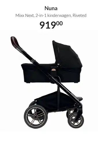 Babypark Nuna Mixx Next, 2-in-1 kinderwagen, Riveted aanbieding