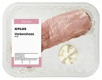 PLUS PLUS Varkenshaas lang aanbieding