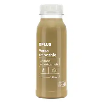 PLUS PLUS Verse smoothie ananas kokos aanbieding