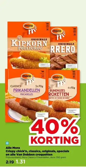 PLUS Alle Mora Crispy chick'n, classics, originals, specials en alle Van Dobben croquetten aanbieding