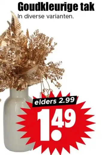 Dirk Goudkleurige tak aanbieding