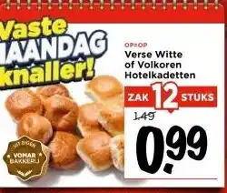 Vomar Voordeelmarkt Verse Witte of Volkoren Hotelkadetten aanbieding