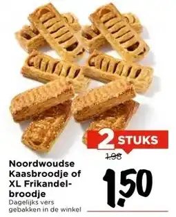 Vomar Voordeelmarkt Noordwoudse Kaasbroodje of XL Frikandel- broodje aanbieding