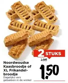Vomar Voordeelmarkt Noordwoudse Kaasbroodje of XL Frikandel- broodje aanbieding