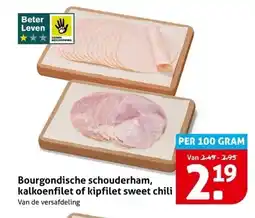 Hoogvliet Bourgondische schouderham, kalkoenfilet of kipfilet sweet chili aanbieding