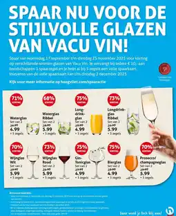 Hoogvliet SPAAR NU VOOR DE STIJLVOLLE GLAZEN VAN VACU VIN! aanbieding