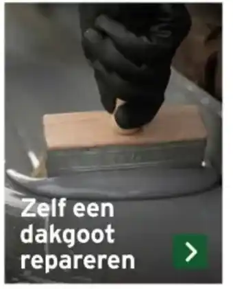 GAMMA Zelf een dakgoot repareren aanbieding