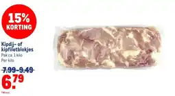 Makro Kipdij of kipfiletblokjes aanbieding