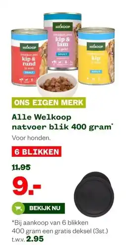 Welkoop Alle Welkoop natvoer blik 400 gram aanbieding
