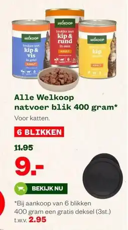 Welkoop Alle Welkoop natvoer blik 400 gram aanbieding