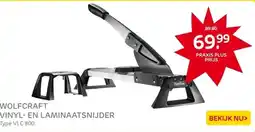 Praxis Wolfcraft Vinyl- en laminaatsnijder VLC aanbieding
