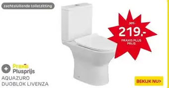 Praxis Aquazuro duoblok toilet Livenza I aanbieding