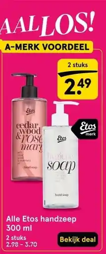 Etos Alle Etos handzeep 300 ml aanbieding