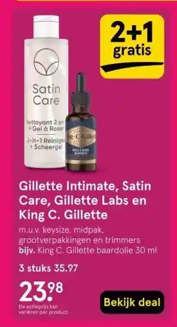 Etos Gillette Intimate, Satin Care, Gillette Labs en King C. Gillette aanbieding