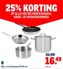 Makro Op Alle Metro Professional Kook-of Koekenpannen aanbieding