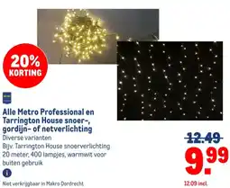 Makro Alle Metro Professional en Tarrington House snoer-, gordijn- of netverlichting aanbieding