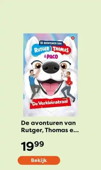 The Read Shop De avonturen van Rutger, Thomas en Paco 5 - De Verkleinstraal aanbieding