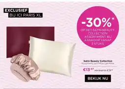 ICI Paris XL Satin Beauty Collection aanbieding