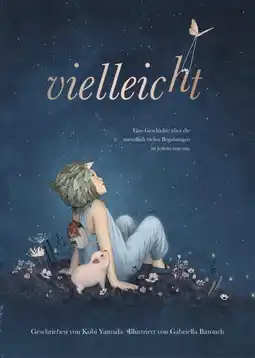 Amazon Vielleicht: eine Geschichte über die unendlich vielen Begabungen in jedem von uns aanbieding