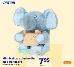 Action Mini Matters pluche dier met trekkoord aanbieding