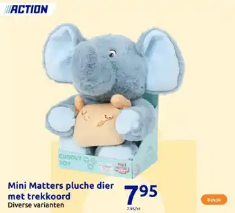 Action Mini Matters pluche dier met trekkoord aanbieding