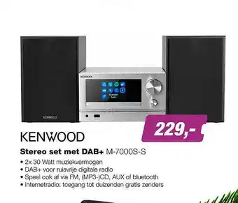 EP Kenwood Stereo Set Met DAB+ M-7000S-S aanbieding