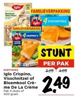 Vomar Voordeelmarkt Iglo Crispino, Visschnitzel of Bloemkool Crè- me De La Crème aanbieding