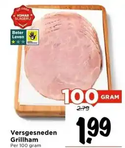 Vomar Voordeelmarkt Versgesneden Grillham aanbieding