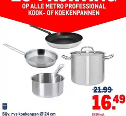 Makro ALLE METRO PROFESSIONAL KOOK-OF KOEKENPANNEN aanbieding
