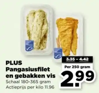 PLUS PLUS Pangasiusfilet en gebakken vis aanbieding