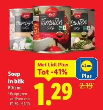 Lidl Soep in blik 800 ml aanbieding