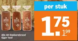 Albert Heijn Alle AH Bakkersbrood tijger heel aanbieding