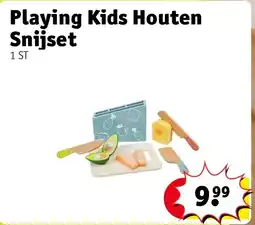 Kruidvat Playing Kids Houten Snijset aanbieding