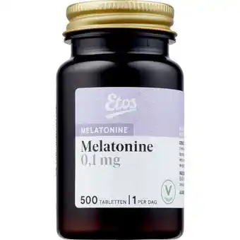 Etos Etos Melatonine Tabletten 500 stuks aanbieding