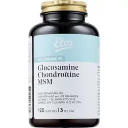 Etos Etos Glucosamine Chondroïtine MSM Tabletten 120 stuks aanbieding