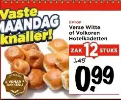 Vomar Voordeelmarkt Verse Witte of Volkoren Hotelkadetten aanbieding