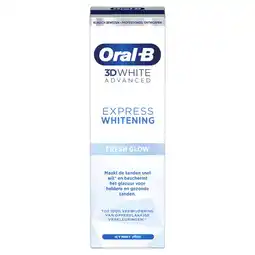 Etos Oral-B 3D White Advanced Express Whitening Fresh Glow Tandpasta - 75ML aanbieding