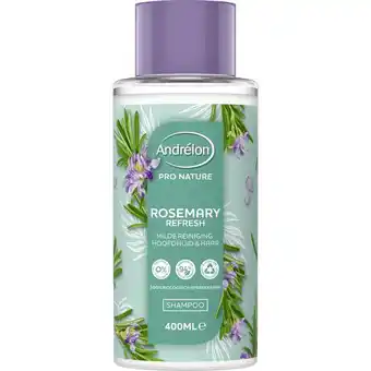 Etos Andrélon Pro Nature Rosemary Refresh Shampoo400 ML aanbieding