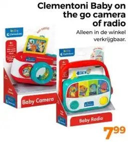 Trekpleister Clementoni Baby on the go camera of radio aanbieding