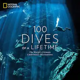 Amazon 100 Dives of a Lifetime: The World's Ultimate Underwater Destinations aanbieding