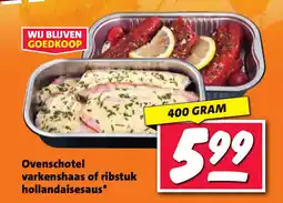 Nettorama Ovenschotel varkenshaas of ribstuk hollandaisesaus aanbieding