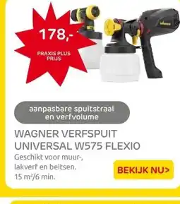 Praxis WAGNER VERFSPUIT UNIVERSAL W575 FLEXIO aanbieding